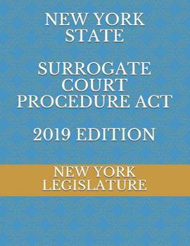 Paperback New York State Surrogate Court Procedure ACT 2019 Edition Book