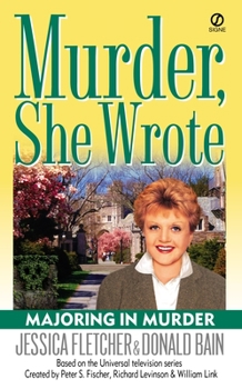 Murder, She Wrote: Majoring In Murder - Book #19 of the Murder, She Wrote