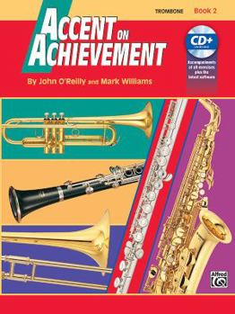 Paperback Accent on Achievement, Trombone: A Comprehensive Band Method that Develops Creativity and Musicianship, Book 2 Book