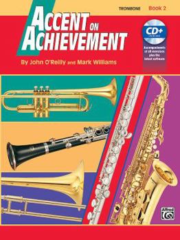 Paperback Accent on Achievement, Trombone: A Comprehensive Band Method that Develops Creativity and Musicianship, Book 2 (Accent on Achievement, Bk 2) Book