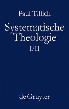 Systematische Theologie, I/II, Systematische Theologie I Und II