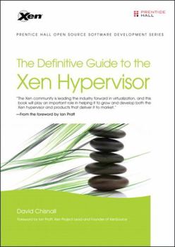 Paperback The Definitive Guide to the Xen Hypervisor Book