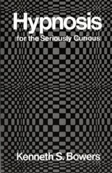 Paperback Hypnosis for the Seriously Curious Book