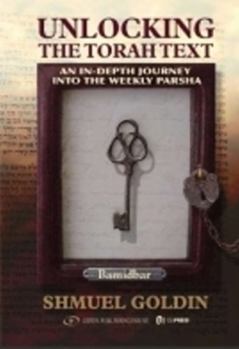 Paperback Unlocking the Torah Text: An In-Depth Journey Into the Weekly Parsha- Bamidbar Book