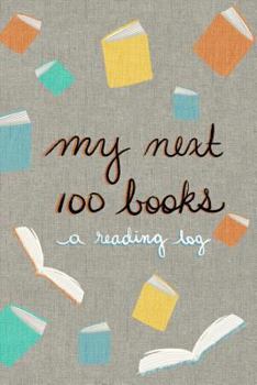 Paperback My next 100 books: a reading log Book