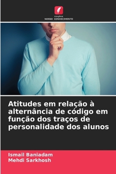 Paperback Atitudes em relação à alternância de código em função dos traços de personalidade dos alunos [Portuguese] Book