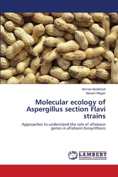 Paperback Molecular ecology of Aspergillus section Flavi strains Book