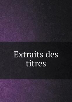Paperback Extraits des titres [French] Book