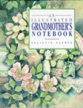Hardcover An Illustrated Grandmother's Notebook Book