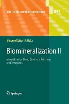 Paperback Biomineralization II: Mineralization Using Synthetic Polymers and Templates Book