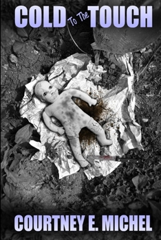 Paperback Cold To The Touch Book