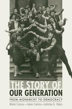 Paperback The Story Of Our Generation: From Monarchy To Democracy Book