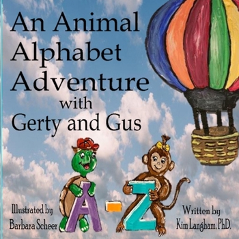 Paperback An Animal Alphabet Adventure with Gerty and Gus Book