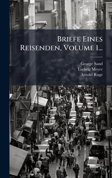 Hardcover Briefe Eines Reisenden, Volume 1... [German] Book
