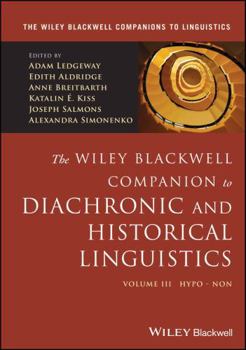 Hardcover The Wiley Blackwell Companion to Diachronic Linguistics, Volume 3 Book