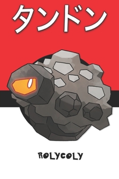Rolycoly: ???? Tandon Charbi Klonkett Pokemon Notebook Blank Lined Journal