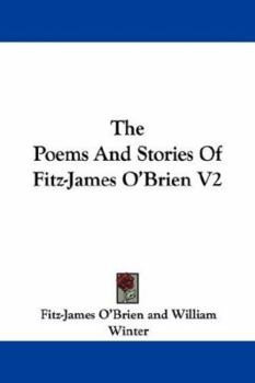 Paperback The Poems And Stories Of Fitz-James O'Brien V2 Book