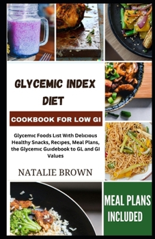 Paperback Glycemic Index Diet Cookbook for Low GI: Gl&#1091;&#1089;&#1077;m&#1110;&#1089; F&#1086;&#1086;d&#1109; L&#1110;&#1109;t W&#1110;th D&#1077;l&#1110;&# Book