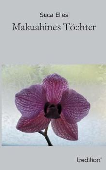 Paperback Makuahines Tochter [German] Book