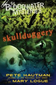 The Bloodwater Mysteries: Skullduggery (Bloodwater Mysteries) - Book #2 of the Bloodwater Mysteries