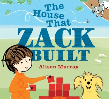 Hardcover The House That Zack Built Book