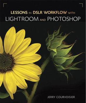 Paperback Lessons in Dslr Workflow with Lightroom and Photoshop Book