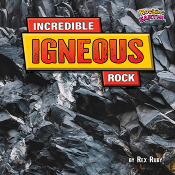 Library Binding Incredible Igneous Rock Book