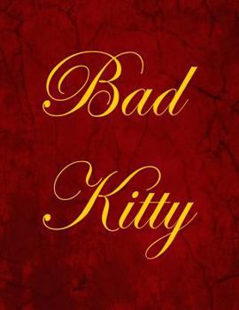 Paperback Bad Kitty: Blank Lined Notebook, 100 Pages Book