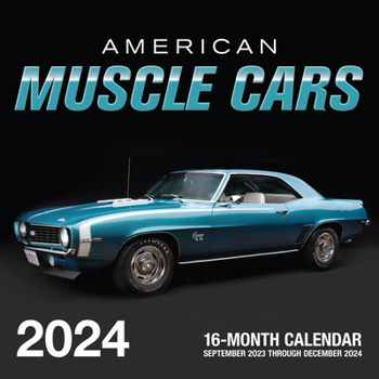 Calendar American Muscle Cars 2024: 16-Month Calendar: September 2023 to December 2024 Book