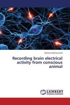 Paperback Recording Brain Electrical Activity from Conscious Animal Book