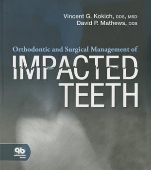 Paperback Orthodontic and Surgical Management of Impacted Teeth Book
