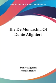 Paperback The De Monarchia Of Dante Alighieri Book