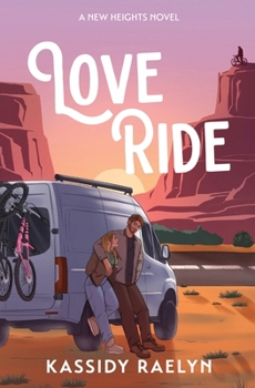 Love Ride: A New Heights Novel