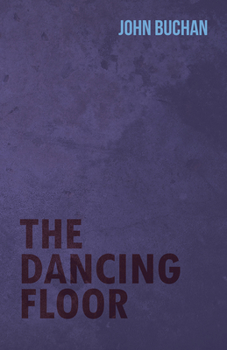 The Dancing Floor - Book #3 of the Sir Edward Leithen