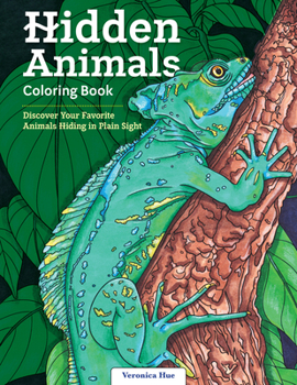 Paperback Hidden Animals Coloring Book: Discover Your Favorite Animals Hiding in Plain Sight Book