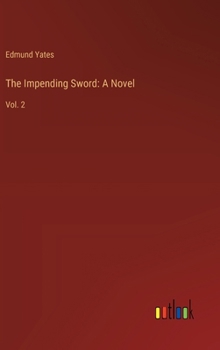 Hardcover The Impending Sword: A Novel: Vol. 2 Book