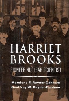 Hardcover Harriet Brooks: Pioneer Nuclear Scientist Book