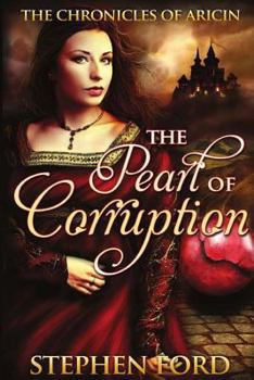 Paperback The Pearl of Corruption: (From the Chronicles of Aricin) Book