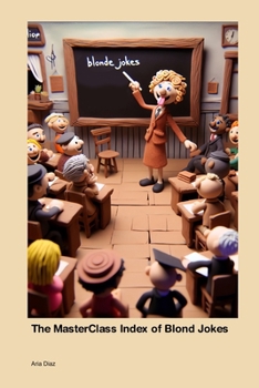 Paperback The MasterClass Index of Blond Jokes Book