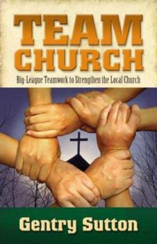 Paperback Team Church: Big-League Teamwork to Strengthen the Local Church Book