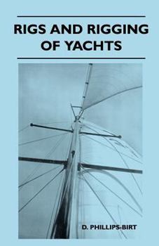 Rigs and Rigging of Yachts