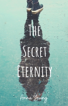 Paperback The Secret Eternity: A Journey of Redemption Book