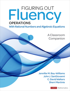Paperback Figuring Out Fluency - Operations with Rational Numbers and Algebraic Equations: A Classroom Companion Book