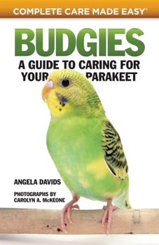 Paperback Budgies: A Guide to Caring for Your Parakeet Book
