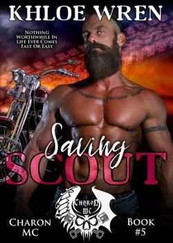 Saving Scout - Book #5 of the Charon MC