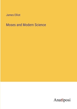 Paperback Moses and Modern Science Book