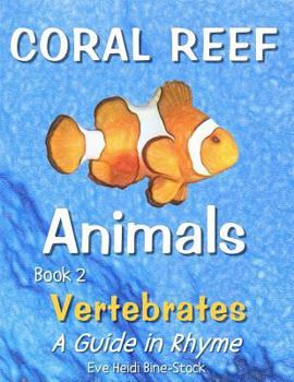 Paperback Coral Reef Animals Book 2: Vertebrates Book