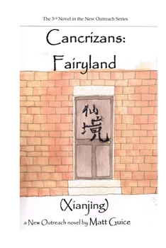 Paperback Cancrizans: Fairyland (Xianjing): A New Outreach Novel Book