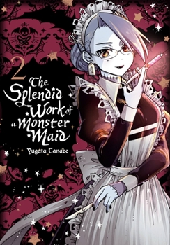 怪物メイドの華麗なるお仕事 2 - Book #2 of the Splendid Work of a Monster Maid