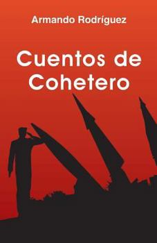 Paperback Cuentos de Cohetero [Spanish] Book